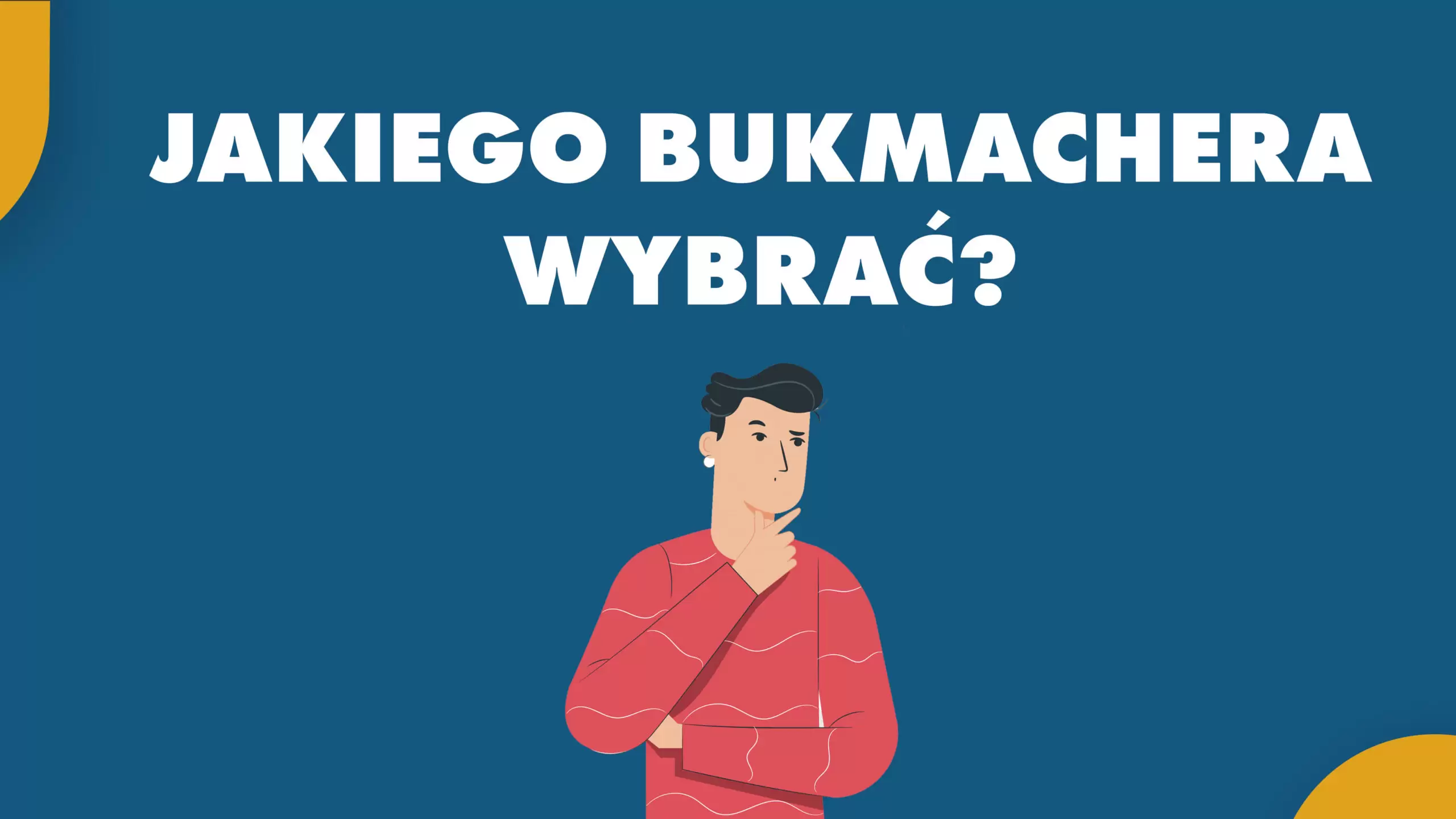 Jakiego bukmachera wybrać